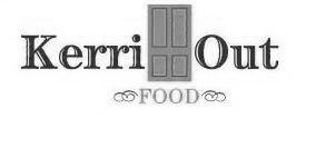 KERRI OUT FOOD