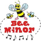 BEE MINOR