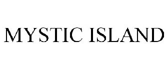 MYSTIC ISLAND