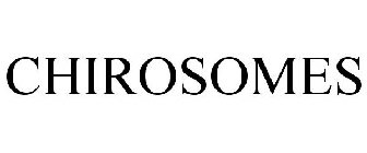 CHIROSOMES