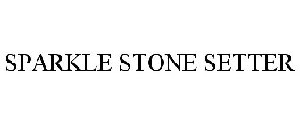 SPARKLE STONE SETTER