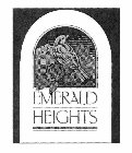 EMERALD HEIGHTS