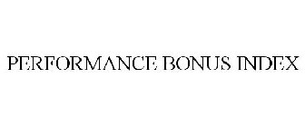 PERFORMANCE BONUS INDEX