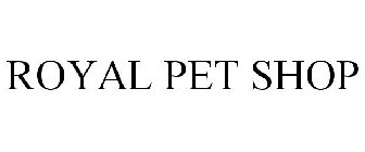 ROYAL PET SHOP