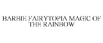 BARBIE FAIRYTOPIA MAGIC OF THE RAINBOW