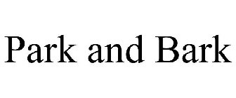 PARK AND BARK