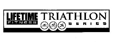 LIFETIME FITNESS TRIATHLON SERIES