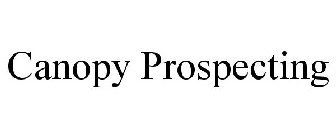 CANOPY PROSPECTING