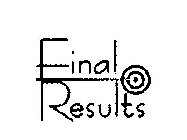 FINAL RESULTS