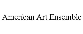 AMERICAN ART ENSEMBLE