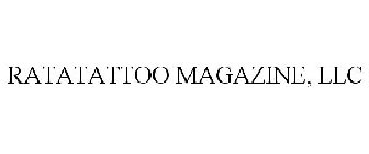 RATATATTOO MAGAZINE, LLC