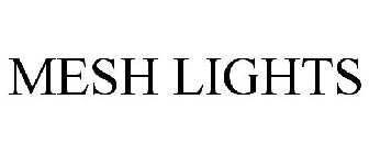 MESH LIGHTS