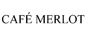 CAFÉ MERLOT