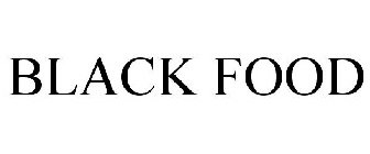 BLACK FOOD
