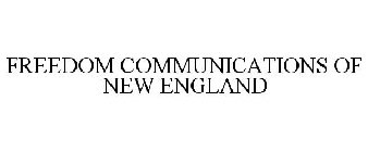 FREEDOM COMMUNICATIONS OF NEW ENGLAND