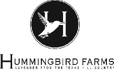 H HUMMINGBIRD FARMS LAVENDER FROM THE TEXAS HILL COUNTRY