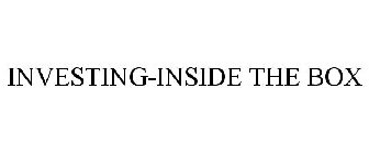 INVESTING-INSIDE THE BOX