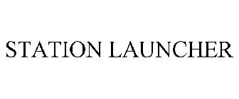 STATION LAUNCHER