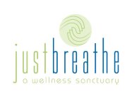 JUST BREATHE A WELLNESS SANCTUARY