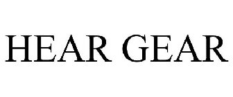 HEAR GEAR