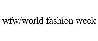 WFW/WORLD FASHION WEEK