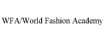 WFA/WORLD FASHION ACADEMY