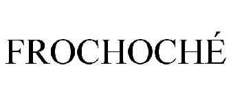 FROCHOCHÉ