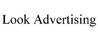 LOOK ADVERTISING