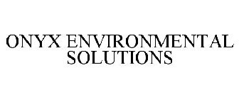 ONYX ENVIRONMENTAL SOLUTIONS