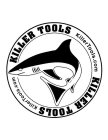 KILLER TOOLS KILLERTOOLS.COM KILLER TOOLS KILLERTOOLS.COM