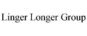 LINGER LONGER GROUP