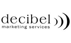 DECIBEL MARKETING SERVICES