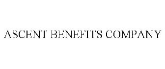 ASCENT BENEFITS COMPANY