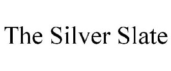 THE SILVER SLATE