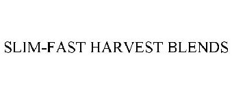 SLIM-FAST HARVEST BLENDS