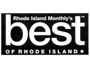 RHODE ISLAND MONTHLY'S BEST OF RHODE ISLAND