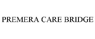 PREMERA CARE BRIDGE