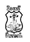 DOODY PATROL DOODY HAPPENS!