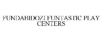 FUNDABIDOZI FUNTASTIC PLAY CENTERS