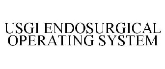 USGI ENDOSURGICAL OPERATING SYSTEM