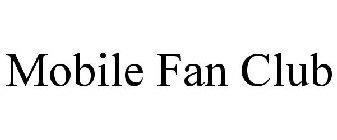 MOBILE FAN CLUB