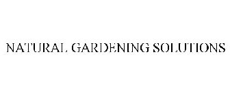 NATURAL GARDENING SOLUTIONS