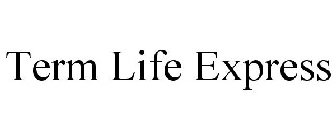 TERM LIFE EXPRESS