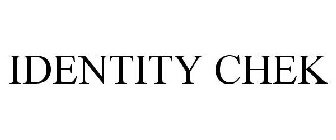 IDENTITY CHEK