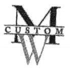 MW CUSTOM