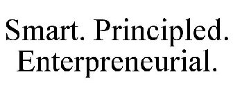 SMART. PRINCIPLED. ENTREPRENEURIAL.