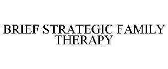 BRIEF STRATEGIC FAMILY THERAPY