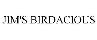 JIM'S BIRDACIOUS