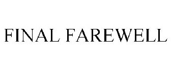 FINAL FAREWELL