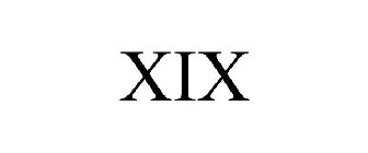 XIX